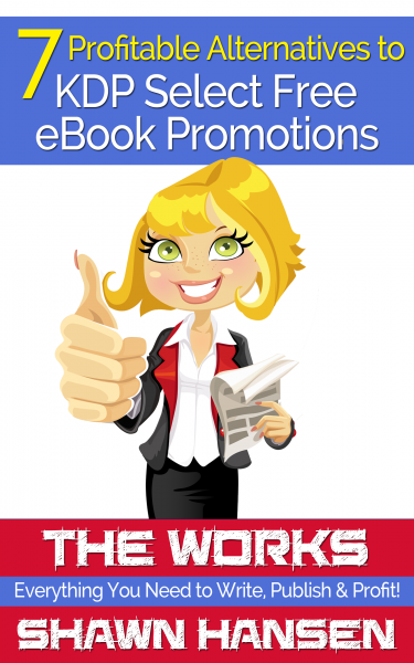 7 Profitable Alternatives to KDP Select Free eBook Promotions