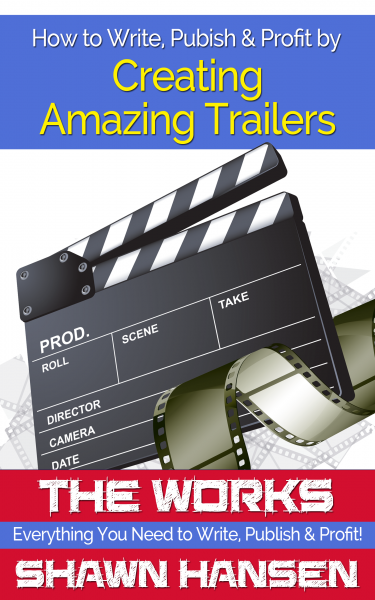 How to Write, Publish & Profit by Creating Amazing Trailers