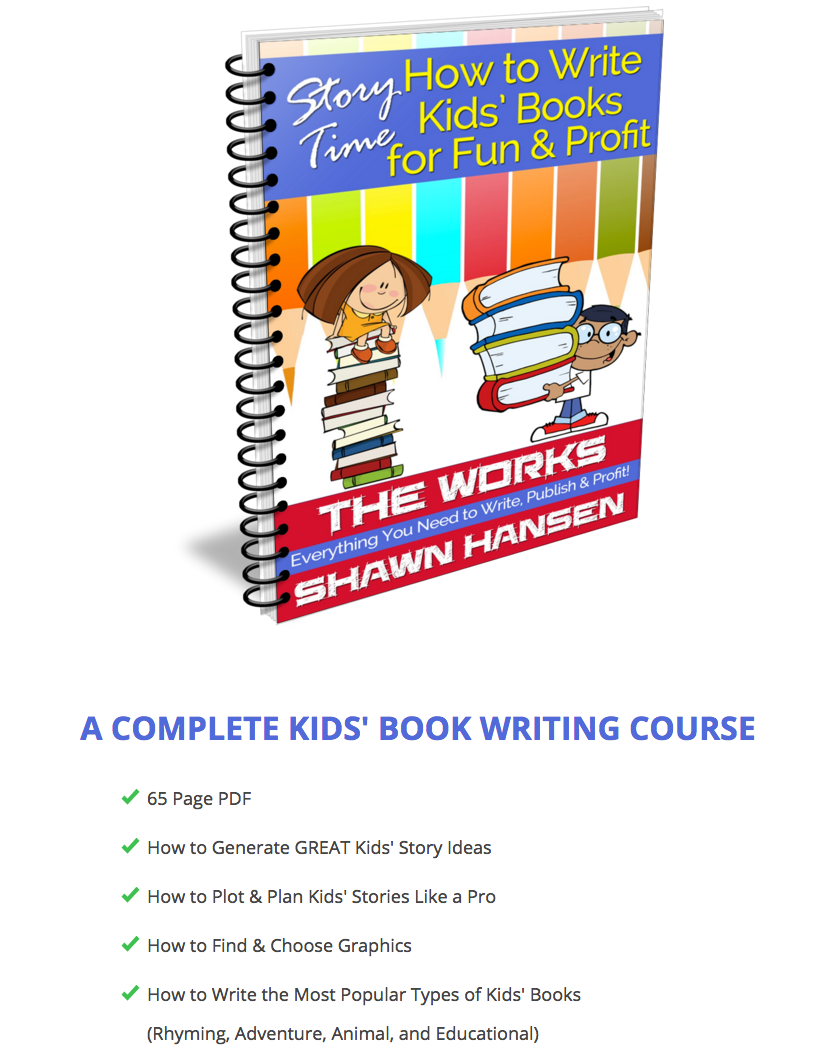 Story Time: How to Write Kids Books for Fun & Profit by Shawn Hansen