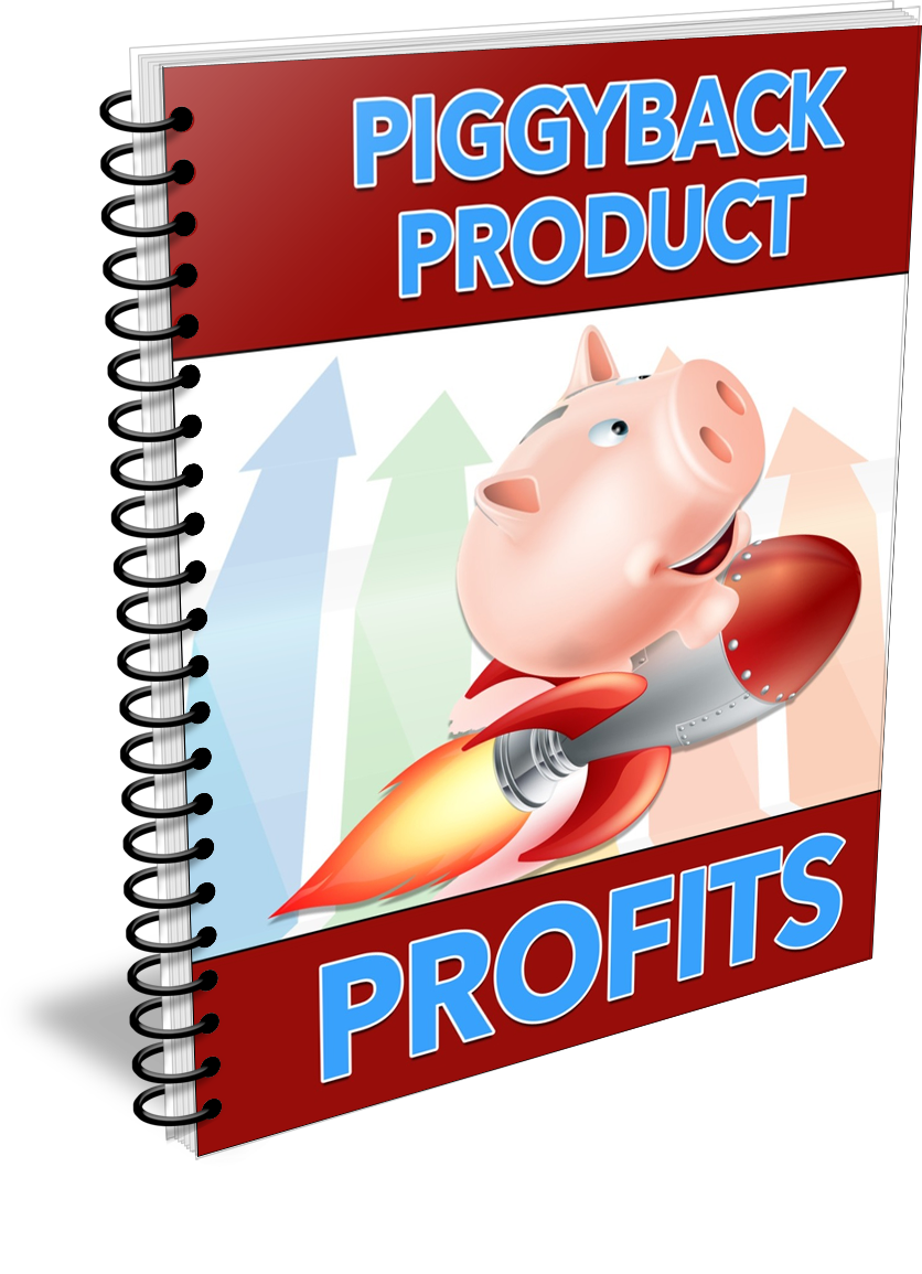 Piggyback Product Profits by Shawn Hansen