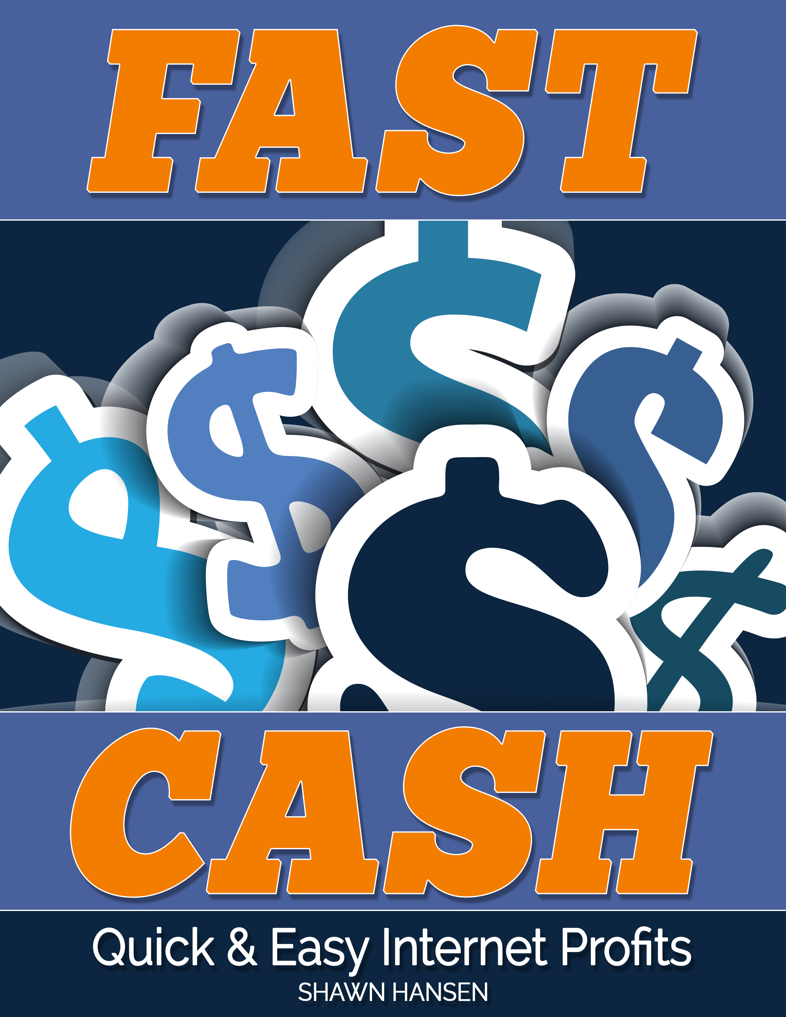 Fast Cash by Shawn Hansen